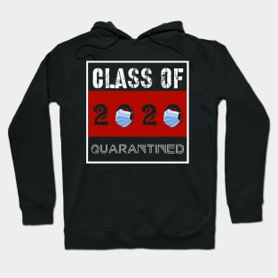 Class Of 2020 Quarantined Hoodie